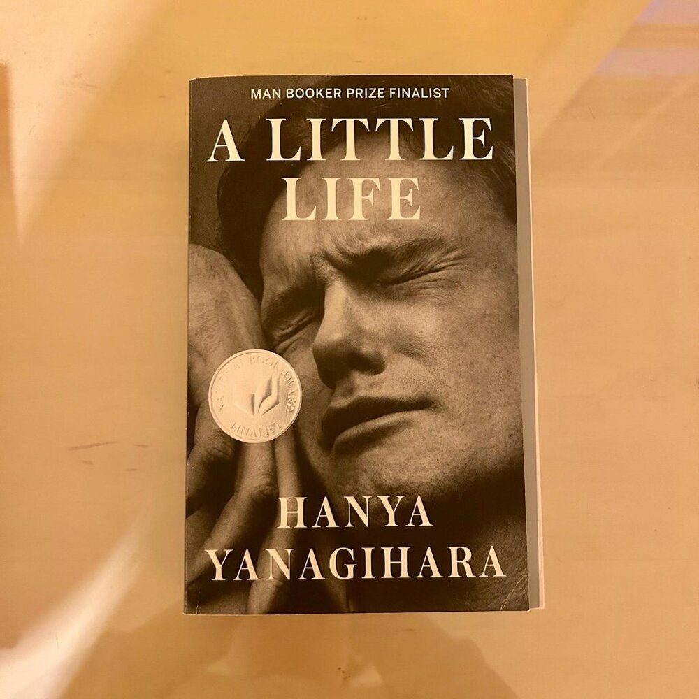 3 for $15- A Little Life by Hanya Yanagihara